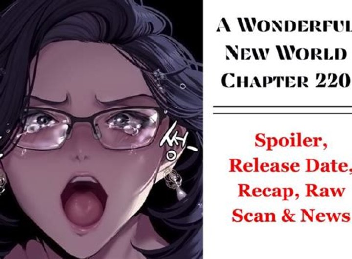 A Wonderful New World Chapter 216 Release Date, Spoiler, Recap, Raw Scan, What to Expect & News