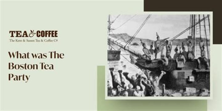 What Was The Boston Tea Party? Inside The Historic Protest