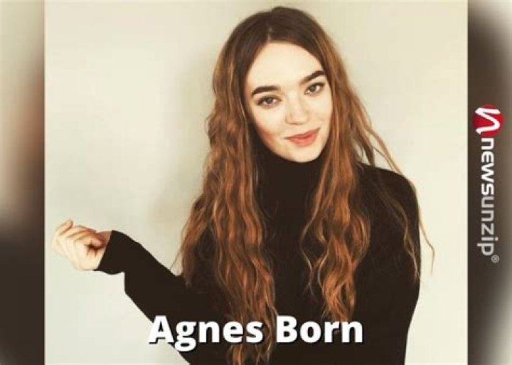 Who is Agnes Born? Wiki, Biography, Age, Height, Boyfriend, Parents, Ethnicity, Net worth, Movies & More